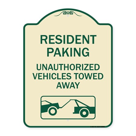 Signmission Tow Away Resident Parking Unauthorized Vehicles Towed Away Alum Sign, 24" x 18", TG-1824-22806 A-DES-TG-1824-22806